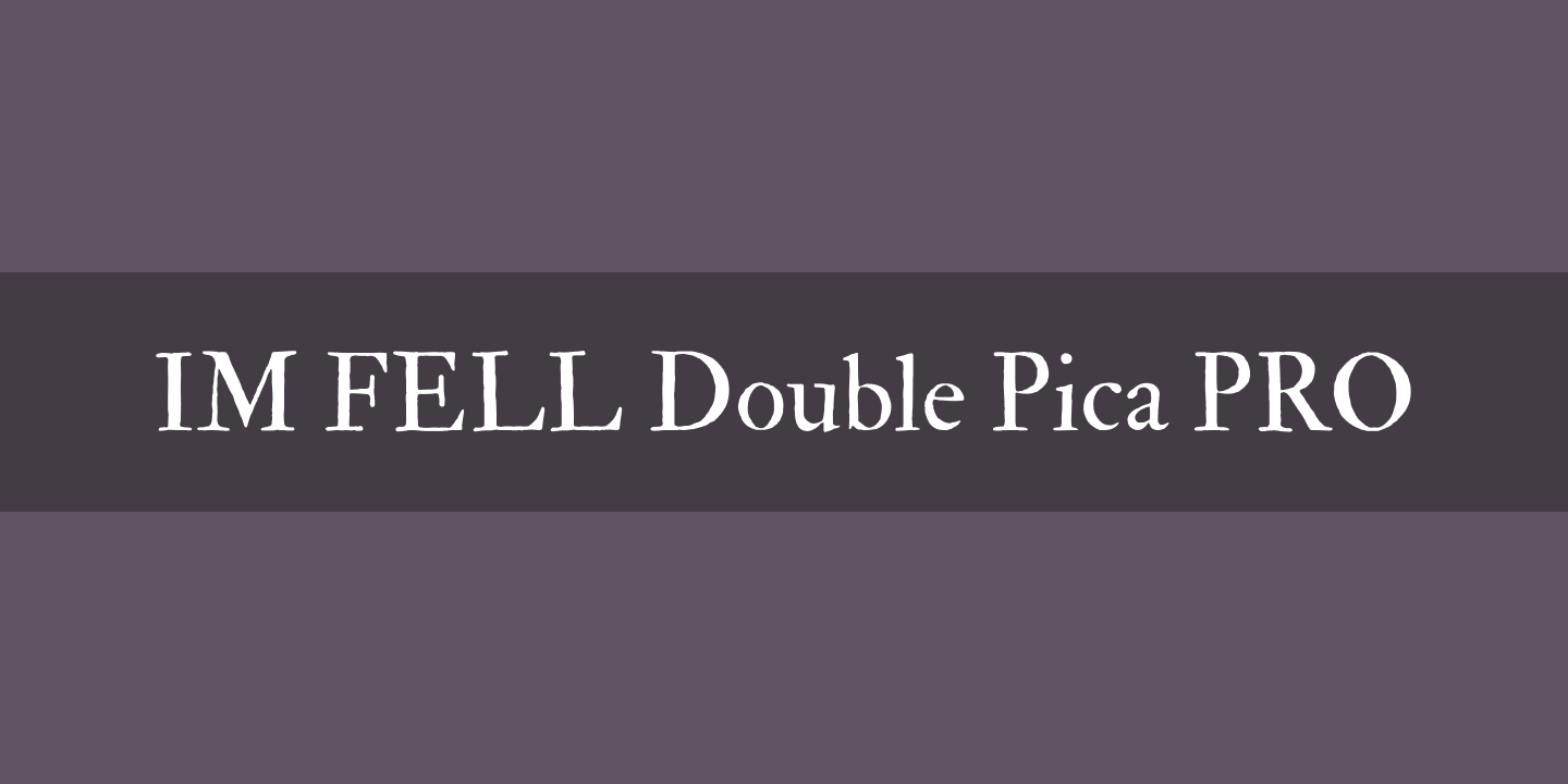 Font IM FELL Double Pica PRO